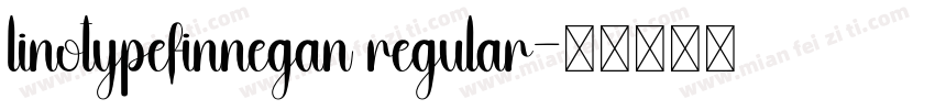 linotypefinnegan regular字体转换